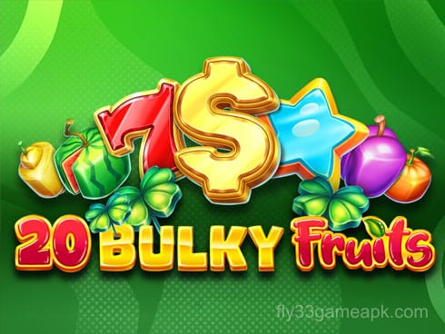 20 Bulky Fruits